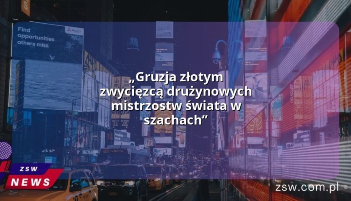 „Gruzja złotym zwycięzcą drużynowych mistrzostw świata w szachach”