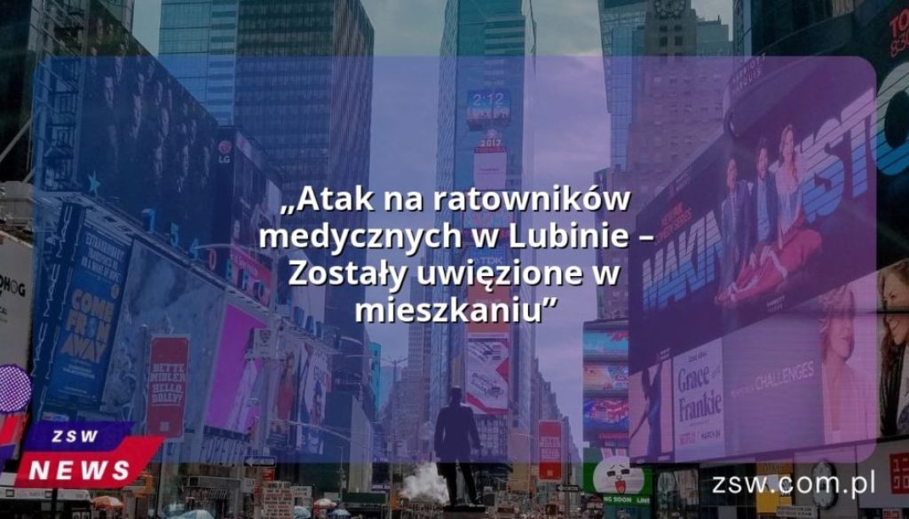 „Atak na ratowników medycznych w Lubinie – Zostały uwięzione w mieszkaniu”