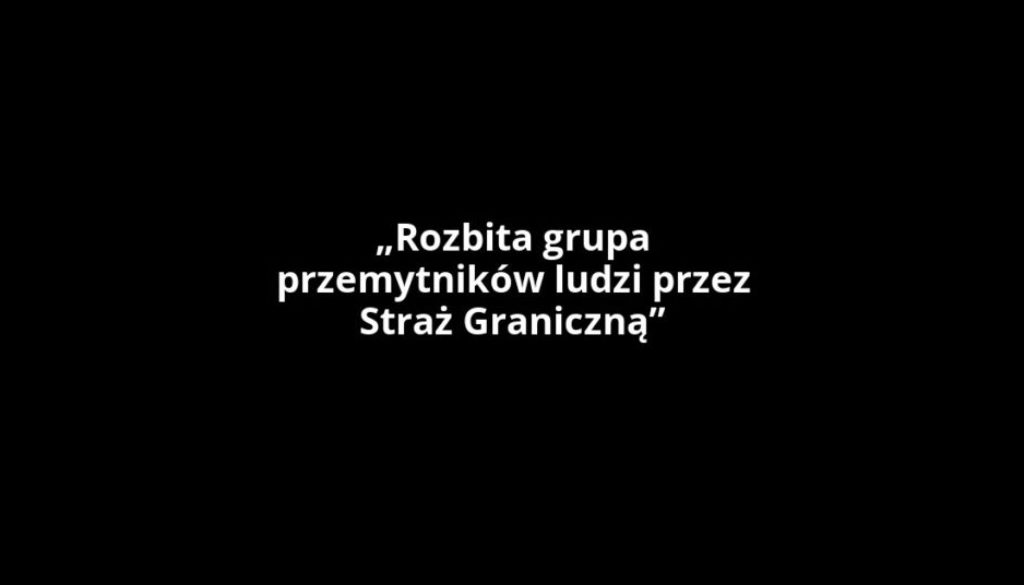 „Rozbita grupa przemytników ludzi przez Straż Graniczną”