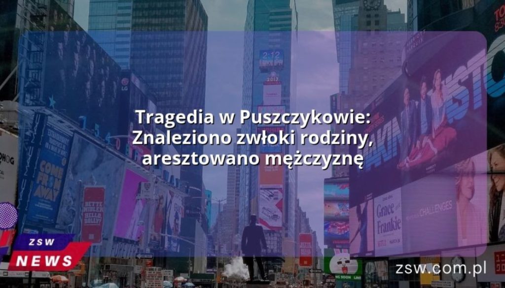 Tragedia w Puszczykowie: Znaleziono zwłoki rodziny, aresztowano mężczyznę