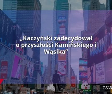 „Kaczyński zadecydował o przyszłości Kamińskiego i Wąsika”