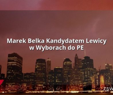 Marek Belka Kandydatem Lewicy w Wyborach do PE