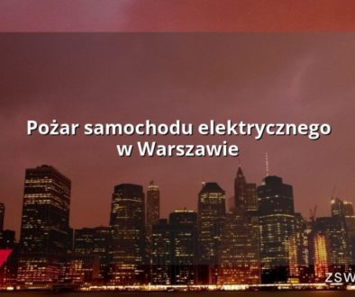 Pożar samochodu elektrycznego w Warszawie