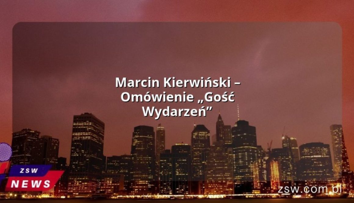 Marcin Kierwiński – Omówienie „Gość Wydarzeń”