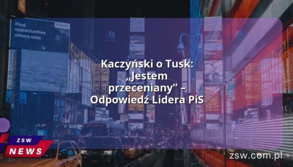 Kaczyński o Tusk: „Jestem przeceniany” – Odpowiedź Lidera PiS