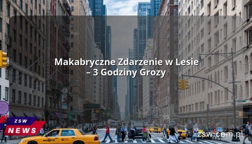 Makabryczne Zdarzenie w Lesie – 3 Godziny Grozy