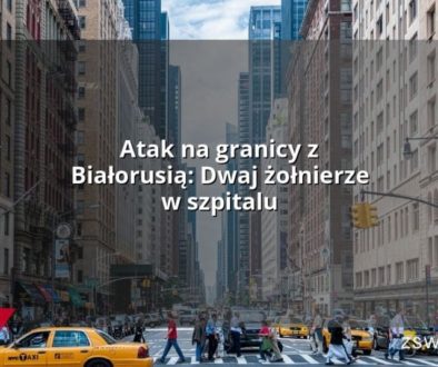 Atak na granicy z Białorusią: Dwaj żołnierze w szpitalu