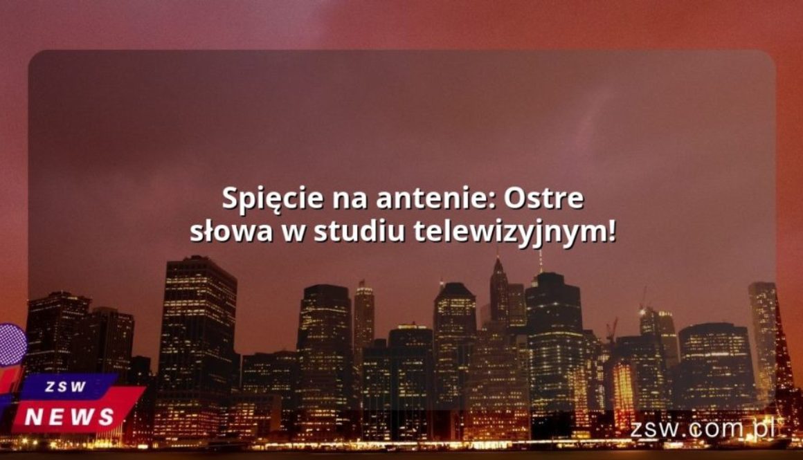 Spięcie na antenie: Ostre słowa w studiu telewizyjnym!