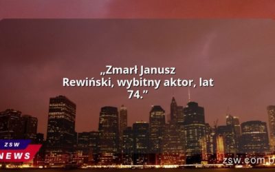 „Zmarł Janusz Rewiński, wybitny aktor, lat 74.”