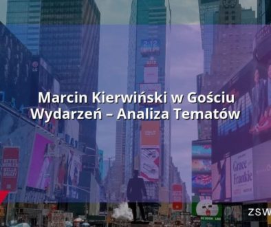 Marcin Kierwiński w Gościu Wydarzeń – Analiza Tematów