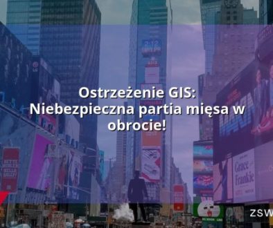 Ostrzeżenie GIS: Niebezpieczna partia mięsa w obrocie!