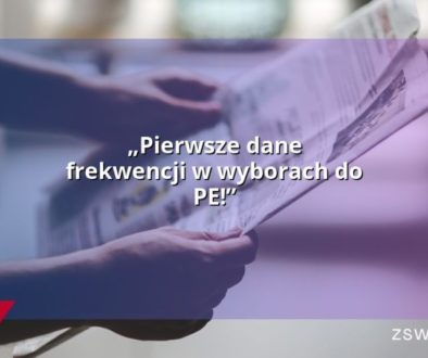 „Pierwsze dane frekwencji w wyborach do PE!”