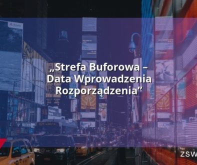 „Strefa Buforowa – Data Wprowadzenia Rozporządzenia”