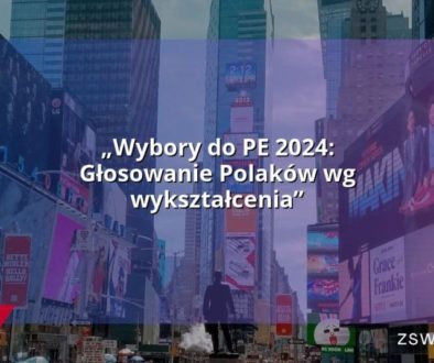 „Wybory do PE 2024: Głosowanie Polaków wg wykształcenia”