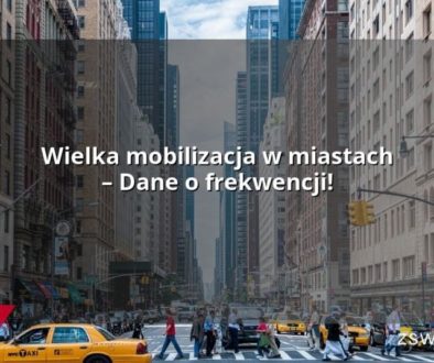 Wielka mobilizacja w miastach – Dane o frekwencji!